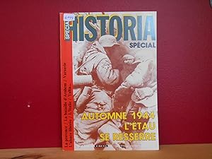 HISTORIA SPECIAL No. 454 H.S. : Automne 1944 L'etau Se Resserre