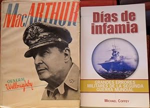 Mac ARTHUR + Días de infamia - Grandes errores militares de la Segunda Guerra Mundial (2 libros)