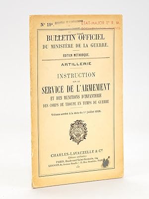 Bulletin Officiel du Ministère de la Guerre. Artillerie. Instruction sur le Service de l'armement...