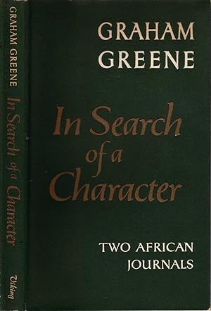 IN SEARCH OF A CHARACTER: TWO AFRICAN JOURNALS.