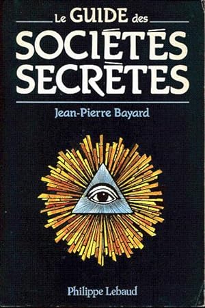 Le guide des sociétés secrètes