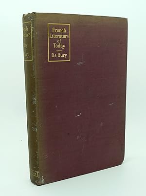 French Literature of To-Day - a study of the Principal Romancers and Essayists