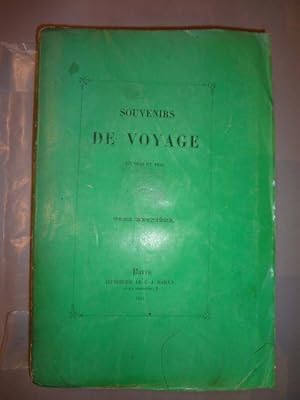 Souvenirs de voyage en 1832 et 1833. A ma bien-aimée Layéta.