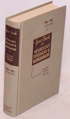 The year book of neurology, psychiatry and neurosurgery (1966-1967 year book series)