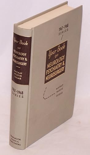 The year book of neurology, psychiatry and neurosurgery (1967-1968 year book series)