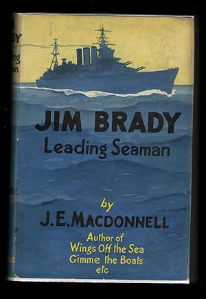 Jim Brady: Leading Seaman.