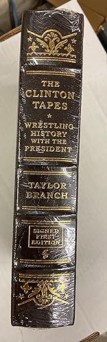 The Clinton Tapes - Wrestling History with the President (Signed First Edition)