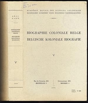 Biographie coloniale belge . Tome V - Belgische koloniale biografie