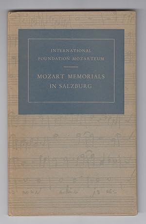 Mozart Memorials in Salzburg, with a Catalogue of Objects Displayed in Mozart's Birthplace