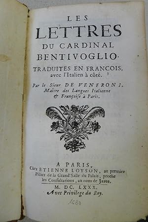 Les lettres du Cardinal Bentivoglio, Mit Initialen und Vignetten im Text, Traduites en Francois, ...