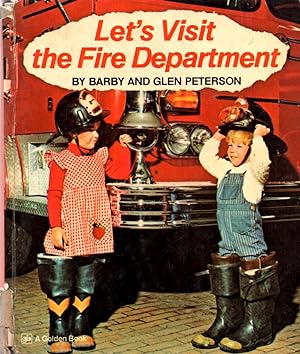 Let's Visit the Fire Department Golden Book