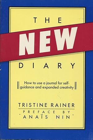 The New Diary: How to Use a Journal for Self-Guidance and Expanded Creativity
