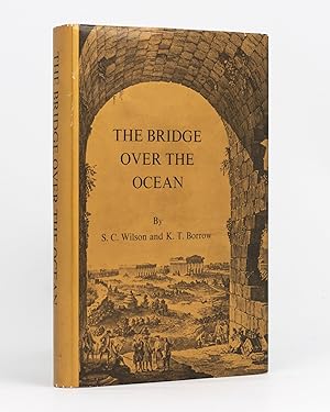 The Bridge over the Ocean. Thomas Wilson (1787-1863), Art Collector and Mayor of Adelaide
