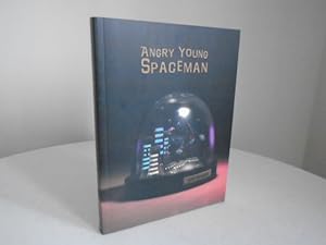 Angry Young Spaceman [Signed 1st Printing]