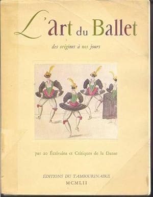 L'Art du Ballet, des origines à nos jours.
