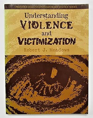 Understanding Violence and Victimization