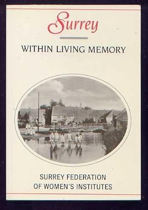 SURREY WITHIN LIVING MEMORY