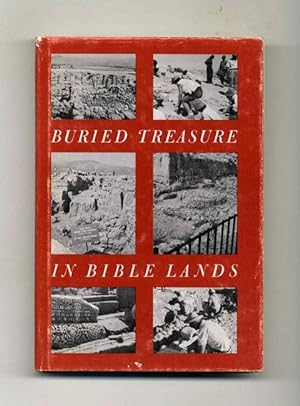 Buried Treasure in Bible Lands - 1st Edition/1st Printing