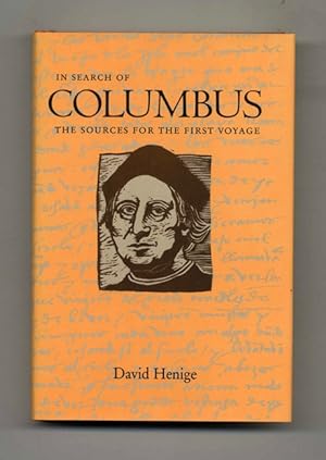In Search of Columbus: the Sources for the First Voyage - 1st Edition/1st Printing
