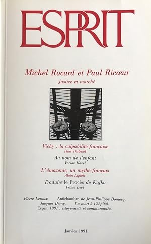 ESPRIT. REVUE MENSUELLE. Michel Rocard et Paul Ricoeur: justie et marché; Vichy: la culpabilité f...