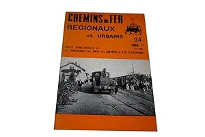 CHEMINS DE FER REGIONAUX ET URBAINS N°94 - 1969 -