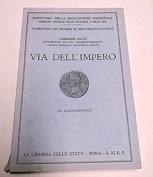 VIA DELL'IMPERO. (Itinéraires des musées et monuments d'Italie N°24.)