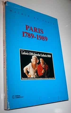 Paris 1789-1989. Introduction par M. Jacques Chirac, Maire de Paris.