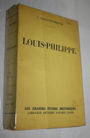 Louis-Philippe. Collection "Les grandes Etudes Littéraires".