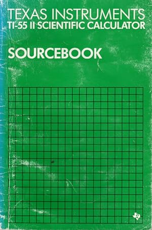 Texas Instruments Ti-55 II Scientific Calculator Sourcebook