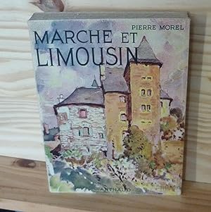 Marche et Limousin, Collection les Beaux-Pays, Arthaud, Paris - Grenoble, 1952.