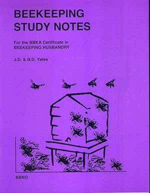 Beekeeping Study Notes. For the BBKA Certificate in BEEKEEPING HUSBANDRY. (The Violet Book).