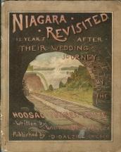 NIAGARA REVISTED; 12 Years After Their Wedding Journey By the Hoosac Tunnel Route, (suppressed ed...