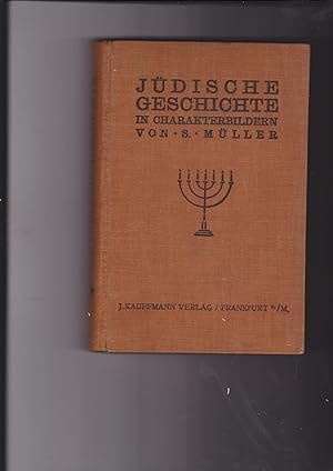 Judische Geschichte in von der Zerstorung des I Tempel bis zur Gegenwart in Charakterbildern darg...
