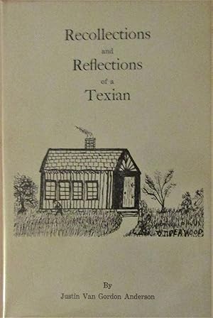 Recollections and Reflections of a Texian