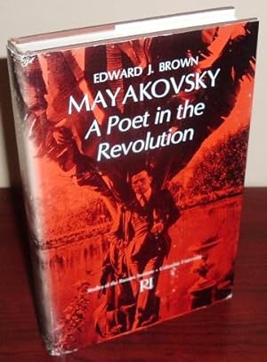 Mayakovsky: A Poet in Revolution
