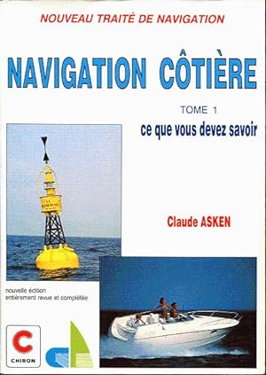 Nouveau traité de navigation. Tome I: Navigation côtière. 80 questions et leurs réponses.