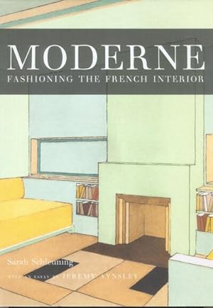 MODERNE: Fashioning the French Interior
