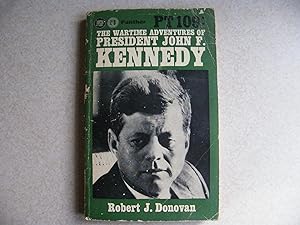 The Wartime Adventures of President John F. Kennedy