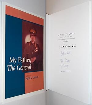 My Father, The General: A Story of General H.D.G. Crerar Canada's Commander-in-Chief in World War...
