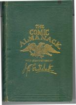 The Comic Almanack: An Ephemera in Jest and Earnest Containing Merry Tales, Humorous Poetry, Quip...
