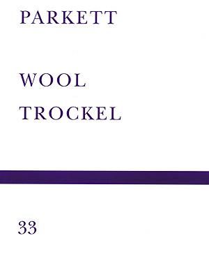 PARKETT NO. 33: ROSEMARIE TROCKEL, CHRISTOPHER WOOL - COLLABORATIONS + EDITIONS: ADRIAN SCHEISS -...