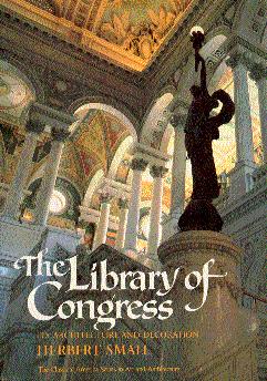 The Library of Congress: Its Architecture and Decoration