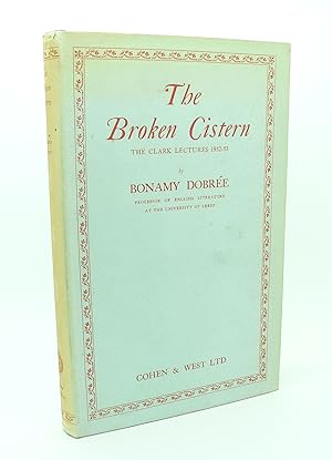 The Broken Cistern the Clark Lectures 1952-53