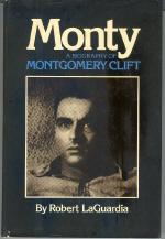 Monty: A Biography of Montgomery Clift