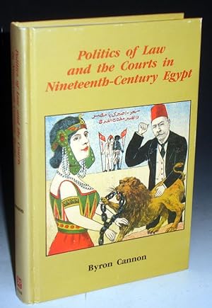Politics of Law and the Courts in Nineteenth Century Egypt