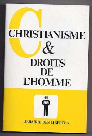 Christianisme et Droits de l'Homme - Recueil de textes présentés par Emmanuel Hirsch. Préface de ...