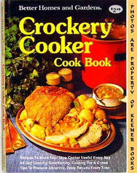 Better Homes And Gardens Crockery Cooker Cook Book