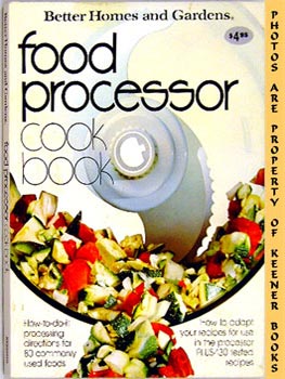 Better Homes And Gardens Food Processor Cook Book