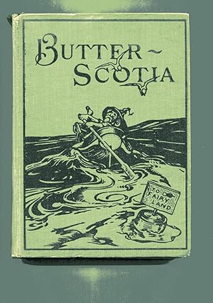 BUTTER-SCOTIA or A Cheap Trip to Fairyland