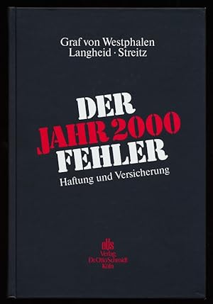 Der Jahr-2000-Fehler : Haftung und Versicherung.